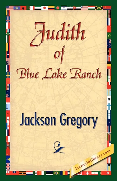 Обложка книги Judith of Blue Lake Ranch, Jackson Gregory