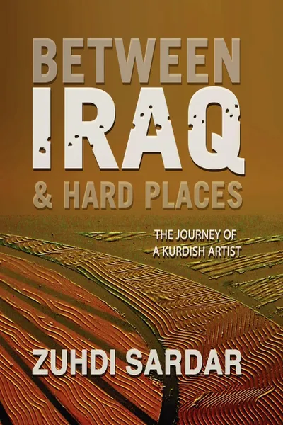 Обложка книги Between Iraq & Hard Places, Zuhdi Sardar