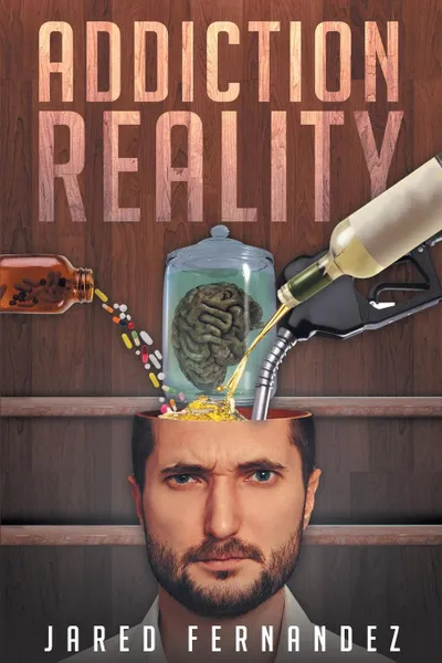 Обложка книги Addiction Reality, Jared Fernandez