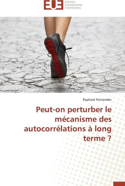 Обложка книги Peut-on perturber le mecanisme des autocorrelations a long terme ?, FERNANDEZ-R