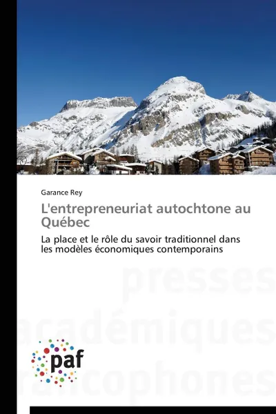 Обложка книги L'entrepreneuriat autochtone au quebec, REY-G