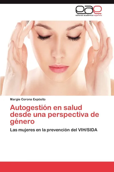 Обложка книги Autogestion en salud desde una perspectiva de genero, Corona Expósito Margie