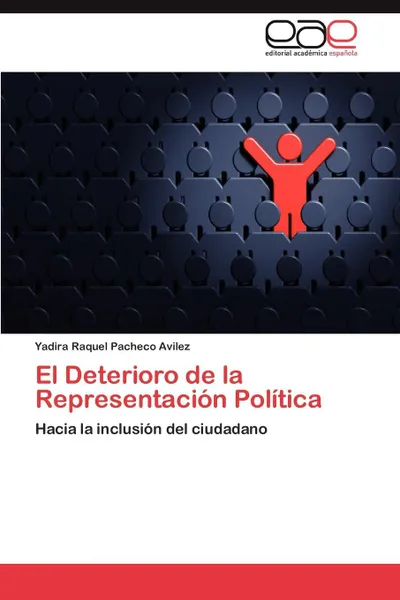 Обложка книги El Deterioro de la Representacion Politica, Pacheco Avilez Yadira Raquel