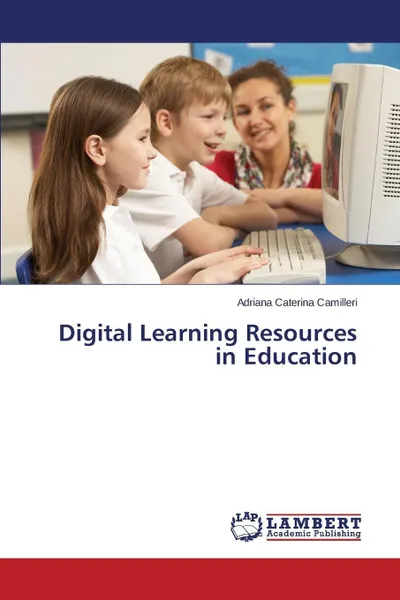 Обложка книги Digital Learning Resources in Education, Camilleri Adriana Caterina