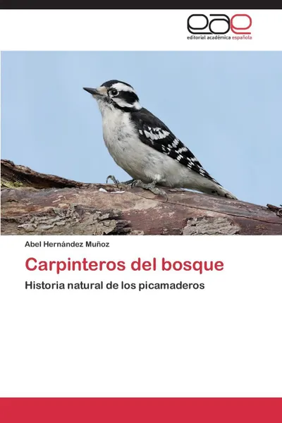 Обложка книги Carpinteros del Bosque, Hernandez Munoz Abel