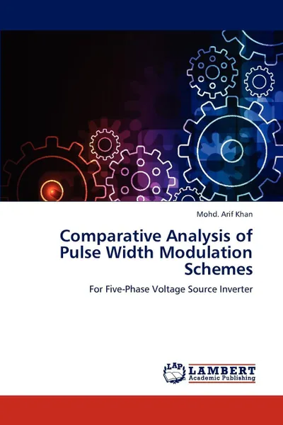 Обложка книги Comparative Analysis of Pulse Width Modulation Schemes, Khan Mohd Arif