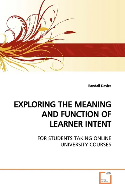 Обложка книги EXPLORING THE MEANING AND FUNCTION OF LEARNER INTENT, Randall Davies