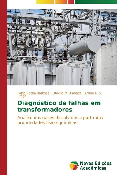 Обложка книги Diagnostico de falhas em transformadores, Rocha Barbosa Fábio, M. Almeida Otacílio, P. S. Braga Arthur