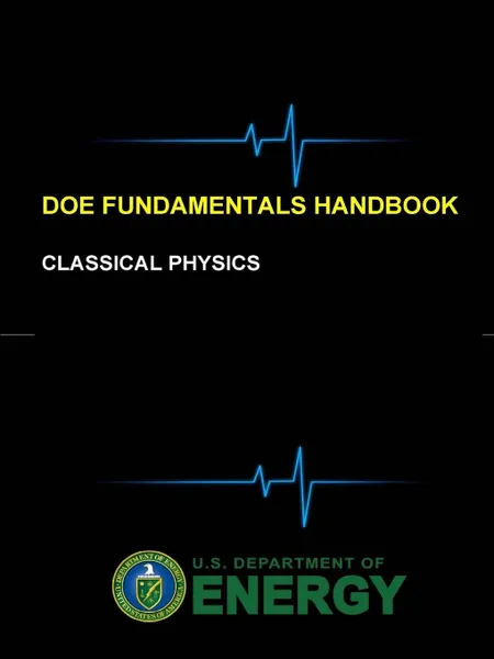 Обложка книги DOE Fundamentals Handbook - Classical Physics, U.S. Department of Energy