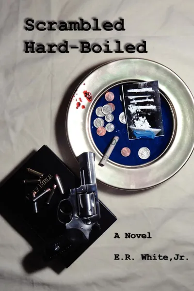 Обложка книги Scrambled Hard-Boiled, Jr. E. R. White