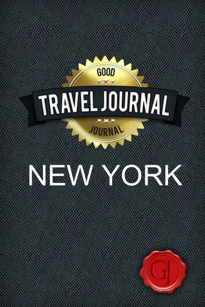 Обложка книги Travel Journal New York, Good Journal