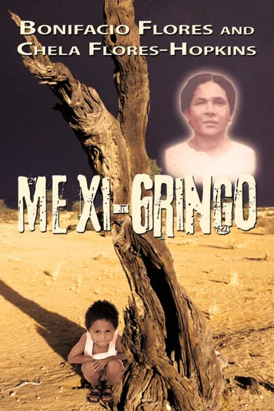 Обложка книги Mexi-Gringo, Bonifacio Flores, Chela Flores-Hopkins