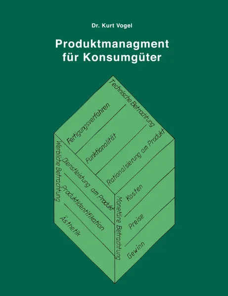 Обложка книги Produktmanagement fur Konsumguter, Dr. Kurt Vogel