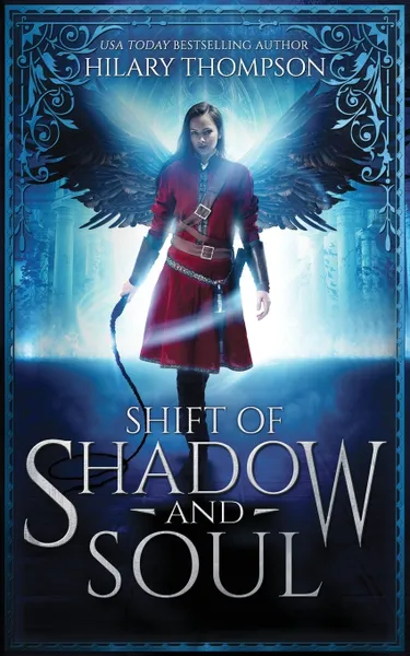 Обложка книги Shift of Shadow and Soul, Hilary Thompson