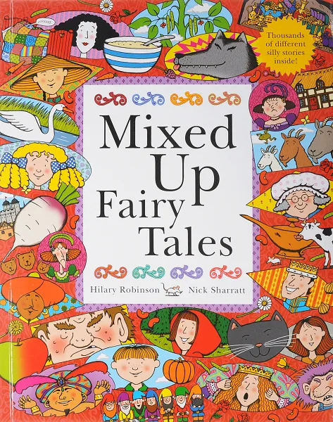 Обложка книги Mixed Up Fairy Tales, Hilary Robinson, Nick Sharratt