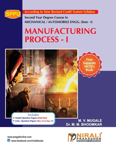 Обложка книги Manufacturing Process - I, M M Bhoomkar, M V Mugale