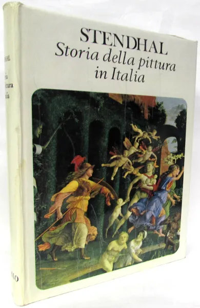 Обложка книги Stendhal. Storia della pittura in Italia, Stendhal