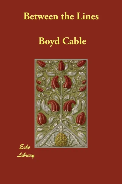 Обложка книги Between the Lines, Boyd Cable