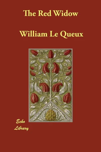 Обложка книги The Red Widow, William Le Queux
