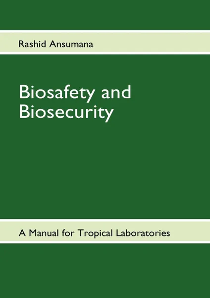 Обложка книги Biosafety  and Biosecurity, Rashid Ansumana