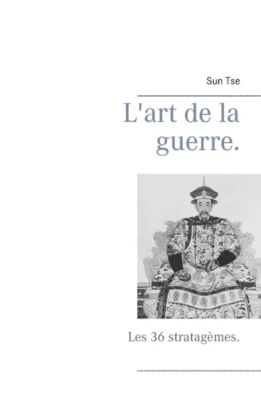 Обложка книги L'art de la guerre., Editions Bender, Sun Tse