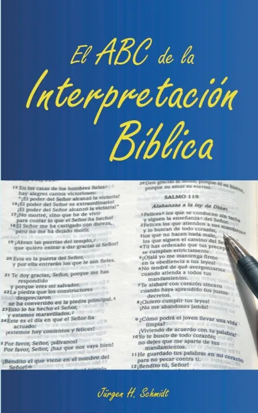 Обложка книги El ABC de la Interpretacion Biblica, Jürgen H. Schmidt