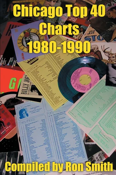 Обложка книги Chicago Top 40 Charts 1980, Ronald P. Smith