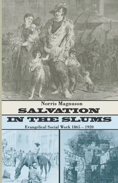 Обложка книги Salvation in the Slums, Norris Magnuson, Beverly Magnuson