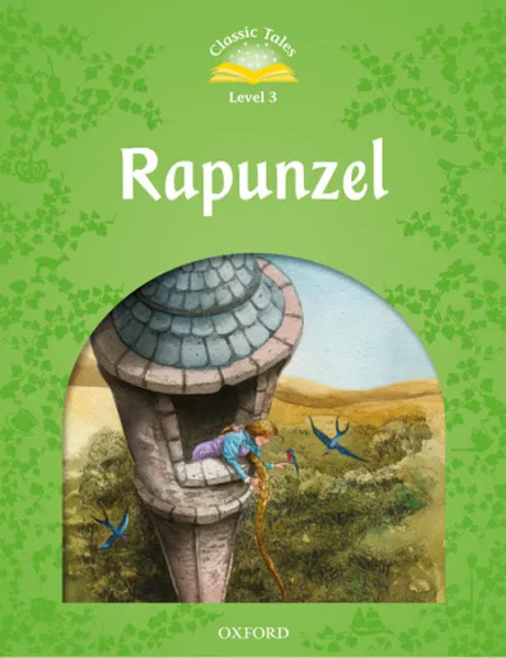 Обложка книги Classic Tales Level 3: Rapunzel, Rachel Bladon