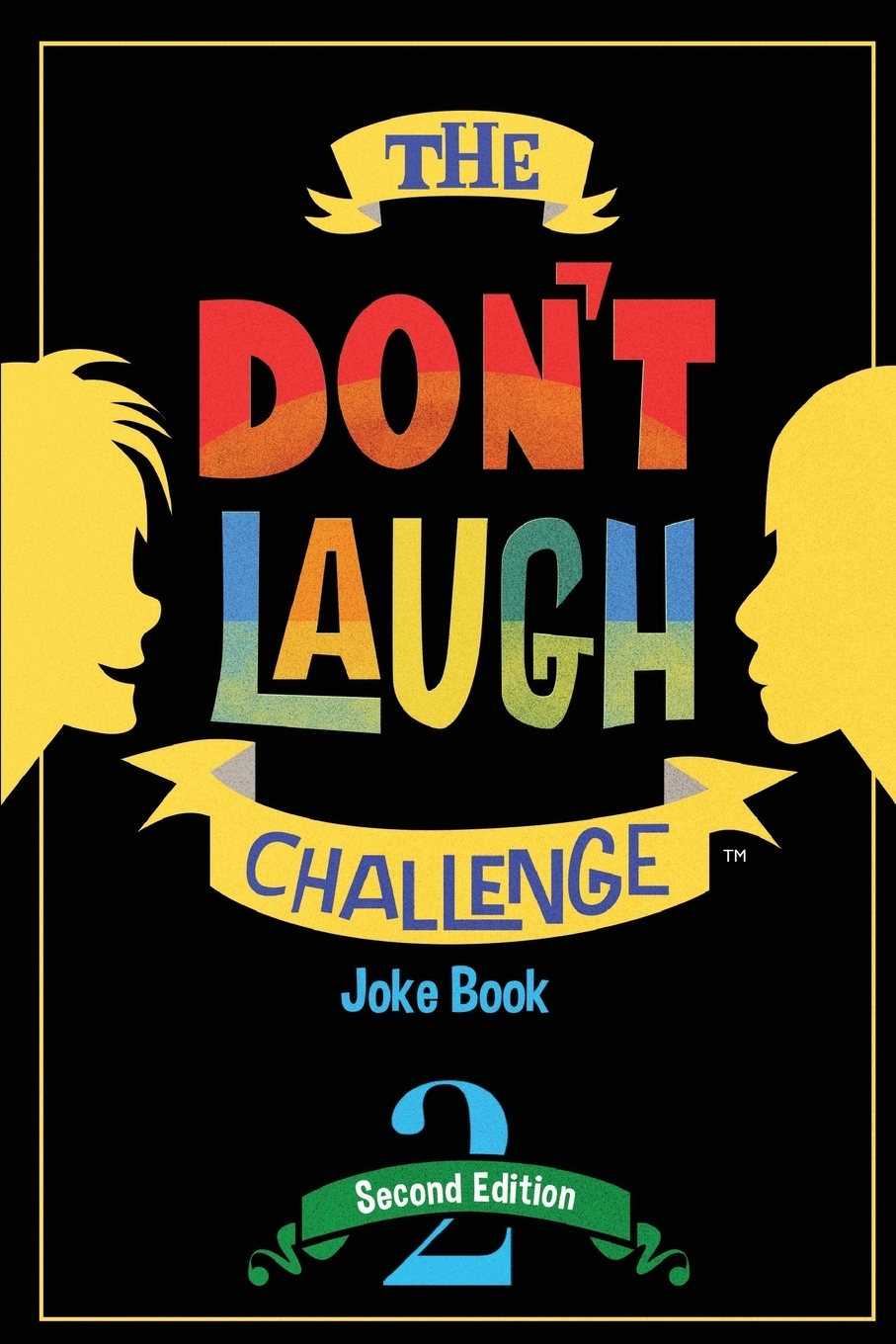 The Don`t Laugh Challenge - 2nd Edition. Children`s Joke Book Including Riddles, Funny Q&A Jokes, Knock Knock, and Tongue Twisters for Kids Ages 5, 6, 7, 8, 9, 10, 11, and 12 Year Old Boys and Girls; Stocking Stuffers, Christmas Gifts, Travel Game...