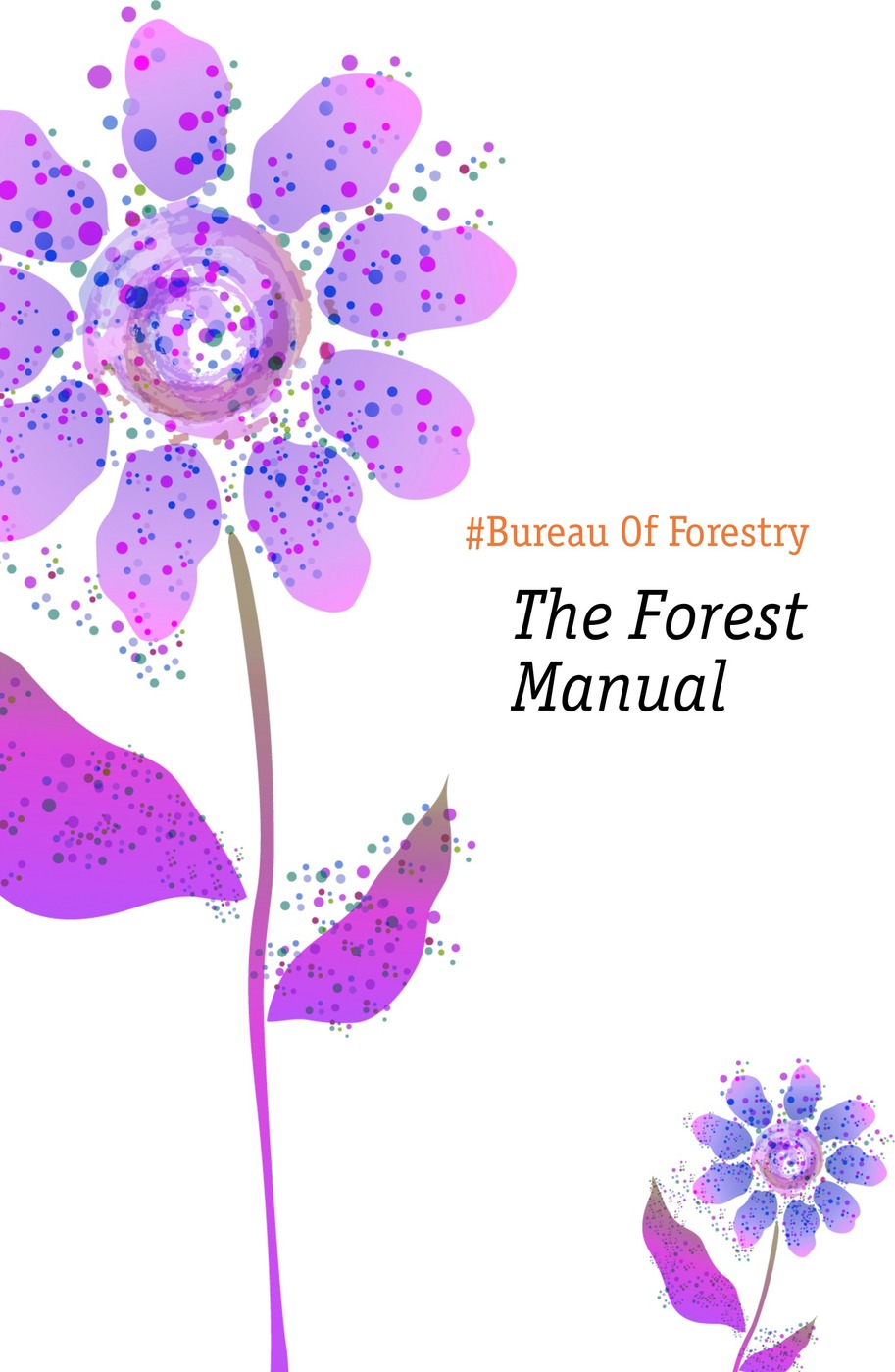 The Forest Manual