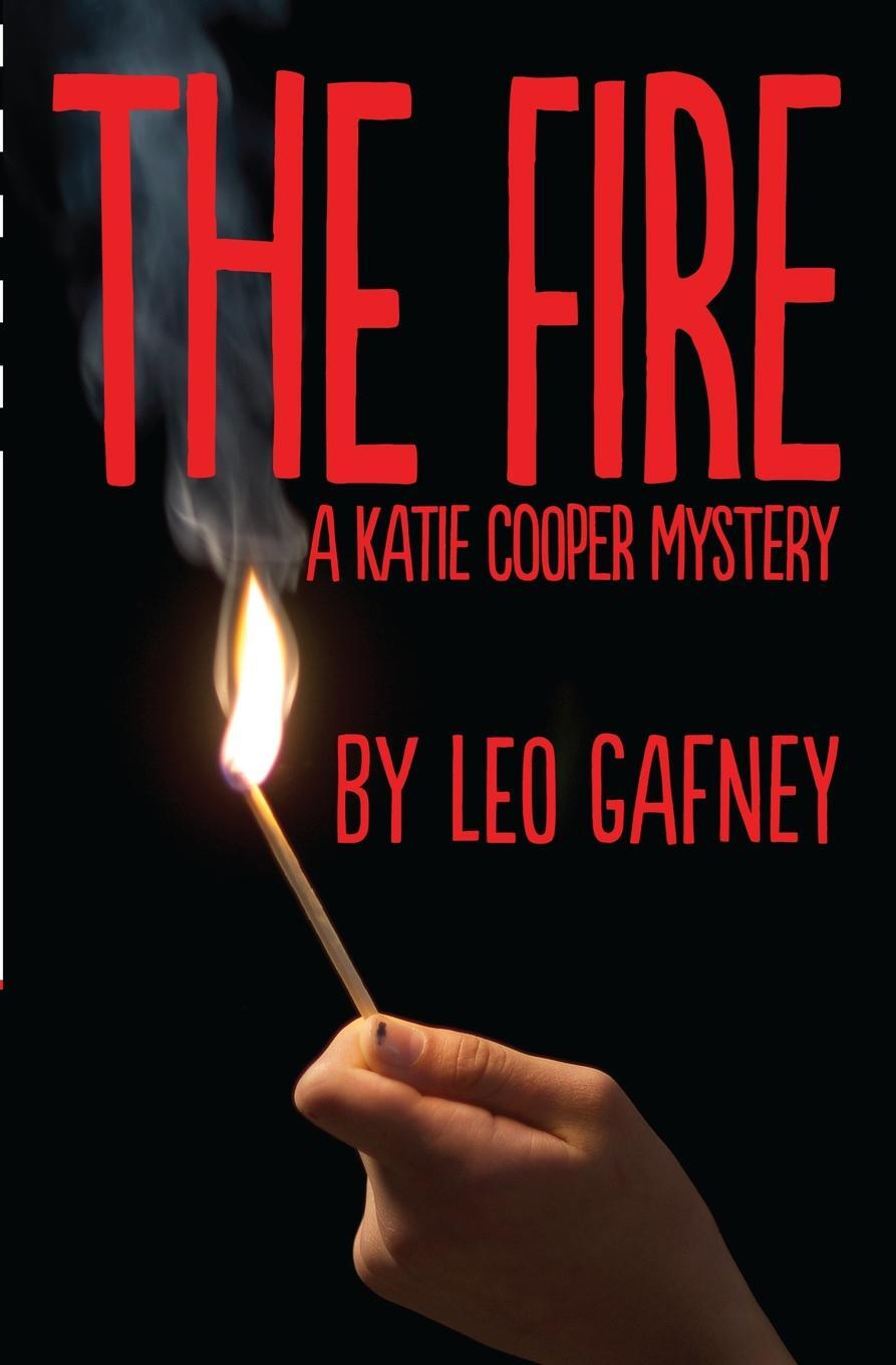 фото The Fire. A Katie Cooper Mystery