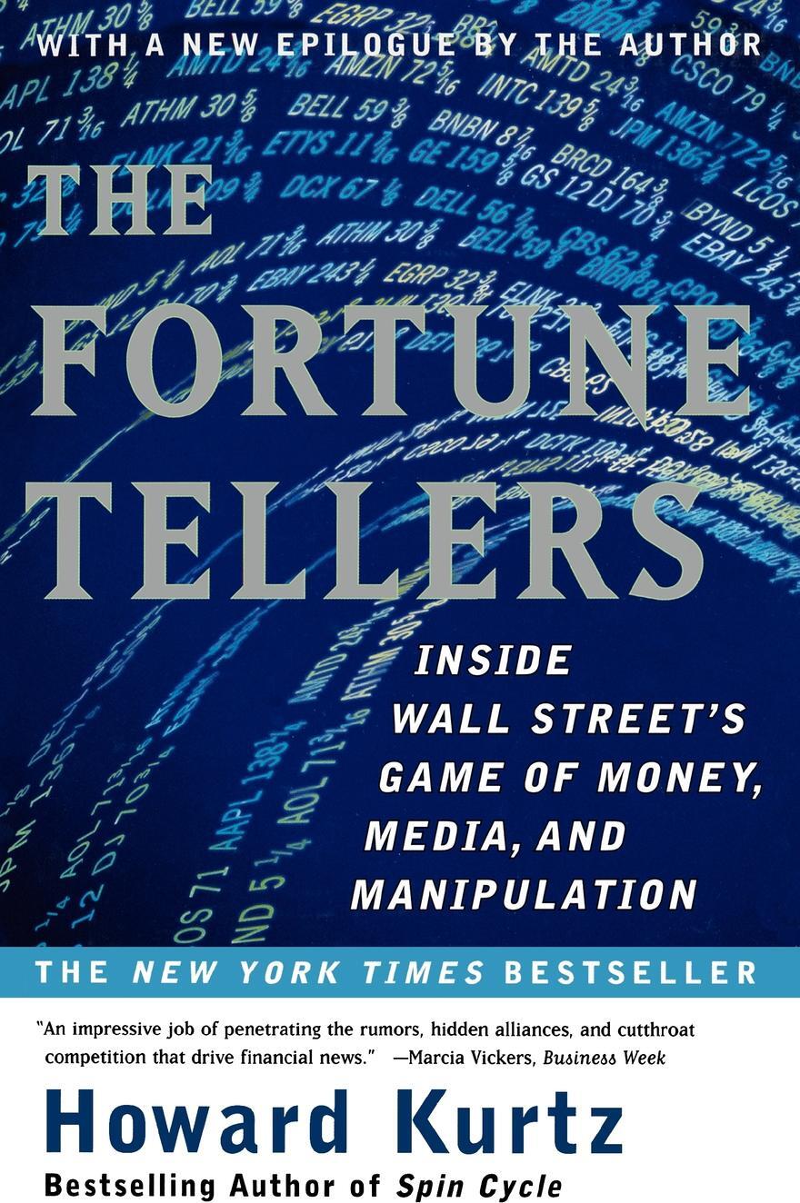 фото The Fortune Tellers. Inside Wall Street's Game of Money, Media, and Manipulation