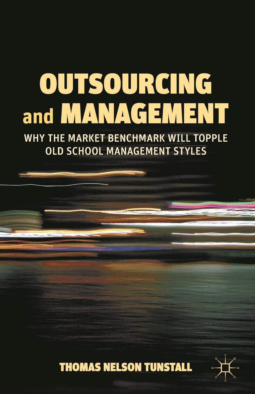 фото Outsourcing and Management. Why the Market Benchmark Will Topple Old School Management Styles