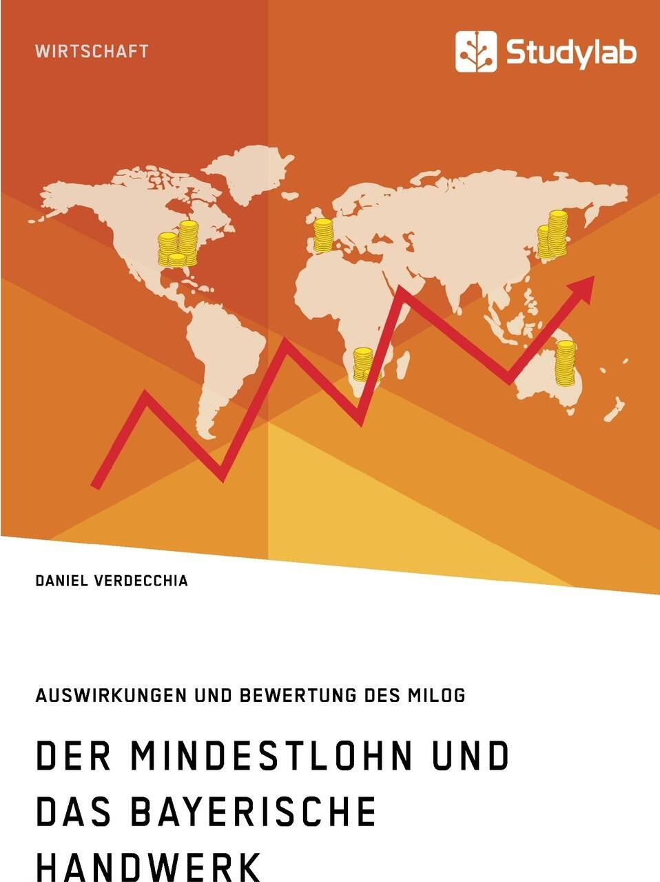 фото Der Mindestlohn und das bayerische Handwerk. Auswirkungen und Bewertung des MiLoG