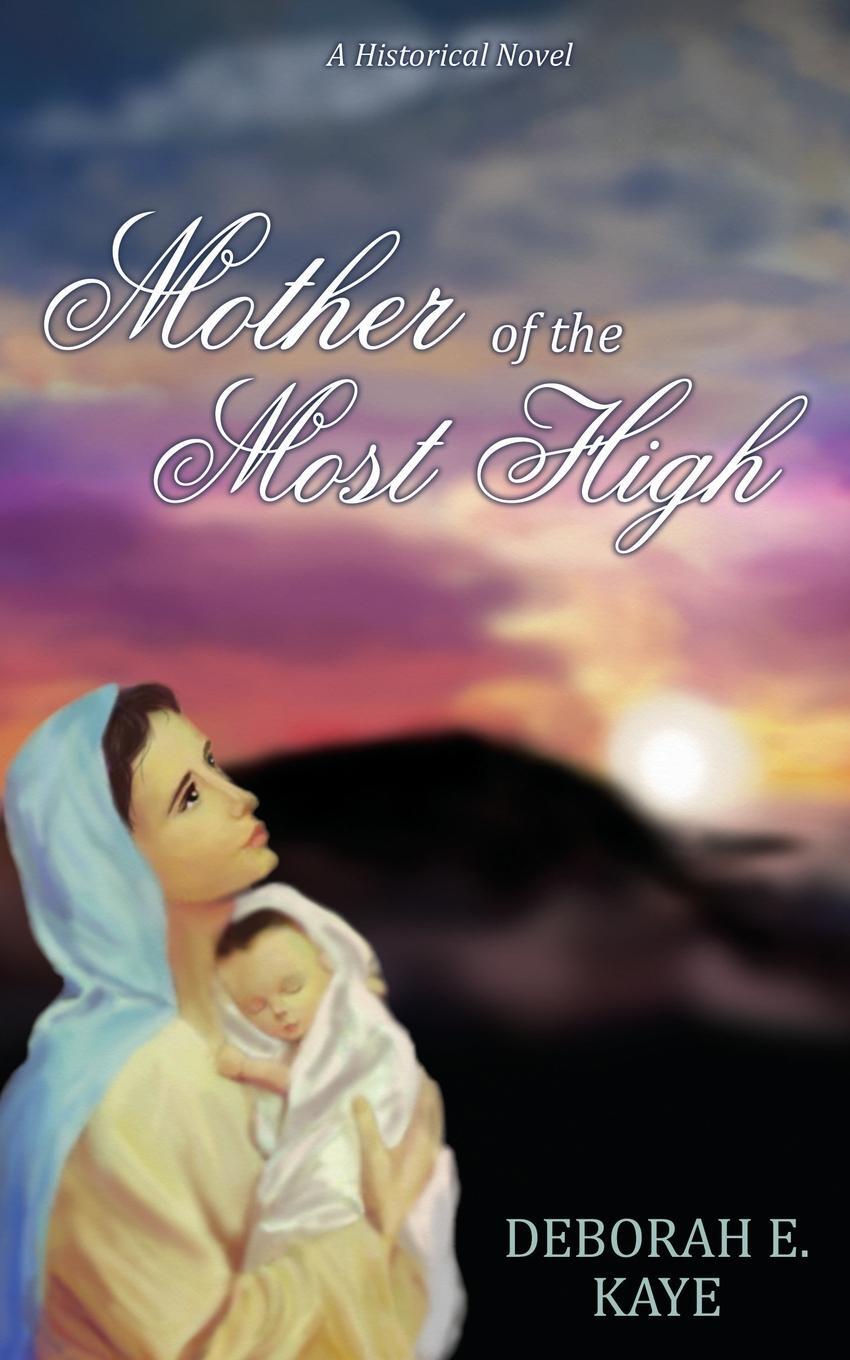 фото Mother of the Most High. A Historical Novel