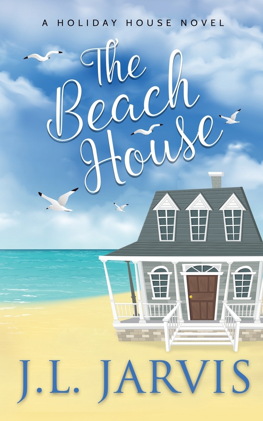 фото The Beach House. A Holiday House Novel