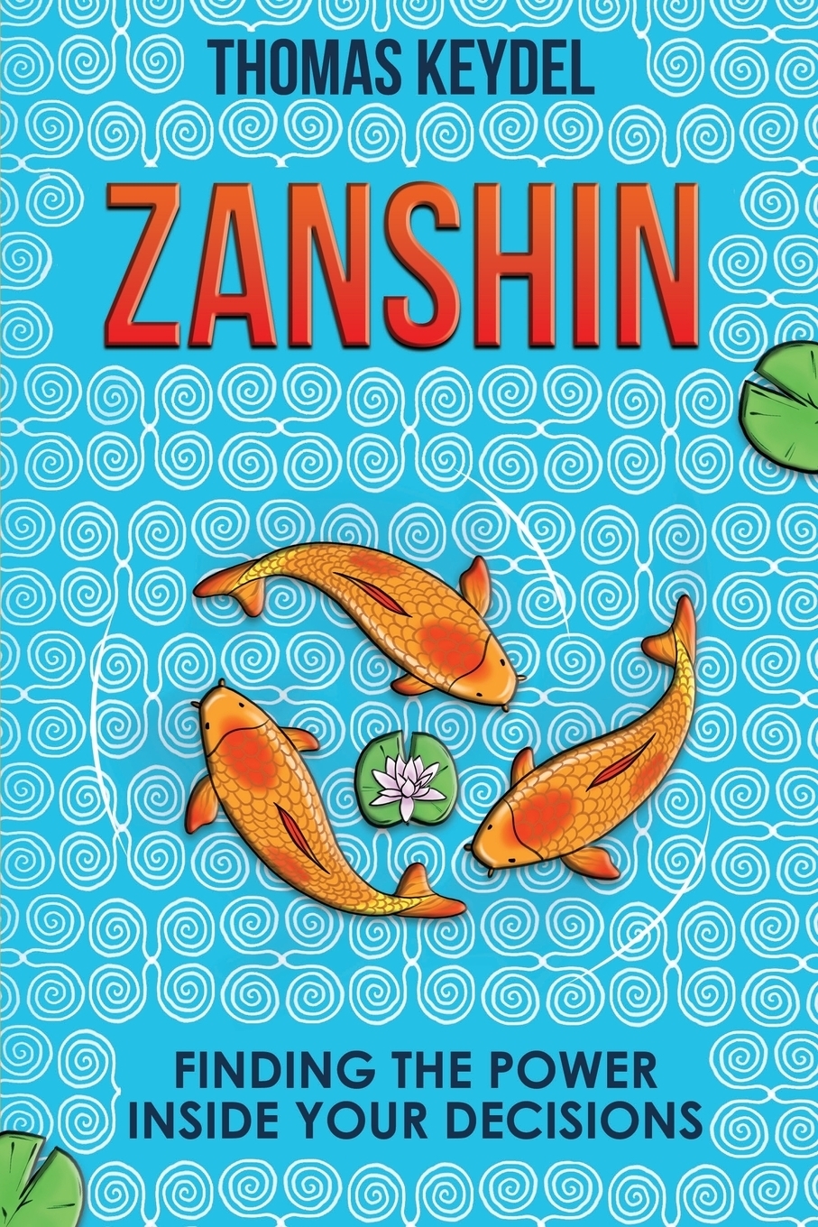 фото Zanshin. Finding the Power Inside Your Decisions