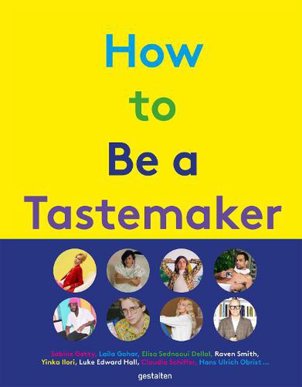 how-to-be-a-tastemaker-the-origins-of-style