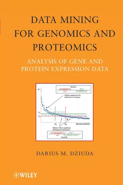 Data Mining for Genomics and Proteomics. Analysis of Gene and Protein Expression Data | Dziuda Darius M. | Электронная книга