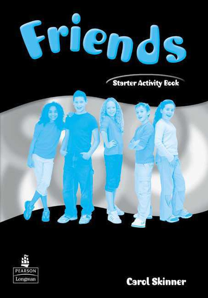 Friends activity book 2. Friends Carol Skinner. Activity book Starter. Friends 1 Carol Skinner. English Adventure Starter a activity book.