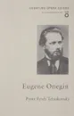 Eugene Onegin - Pyotr Ilyich Tchaikovsky