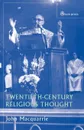 Twentieth-Century Religious Thought - John MacQuarrie