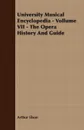 University Musical Encyclopedia - Vollume VII - The Opera History And Guide - Arthur Elson