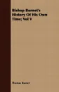 Bishop Burnet's History Of His Own Time; Vol V - Thomas Burnet