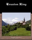 Truxton King - George Barr McCutcheon