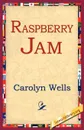 Raspberry Jam - Carolyn Wells