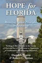 Hope for Florida. Restoring Ageless Principles to Education - Robert C Sutton, David A Norris