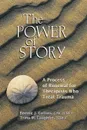 The Power of Story - Bonnie J. Collins, Trina M. Laughlin