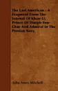The Last American - A Fragment From The Journal Of Khan-Li, Prince Of Dimph-Yoo-Chur And Admiral In The Persian Navy. - John Ames Mitchell